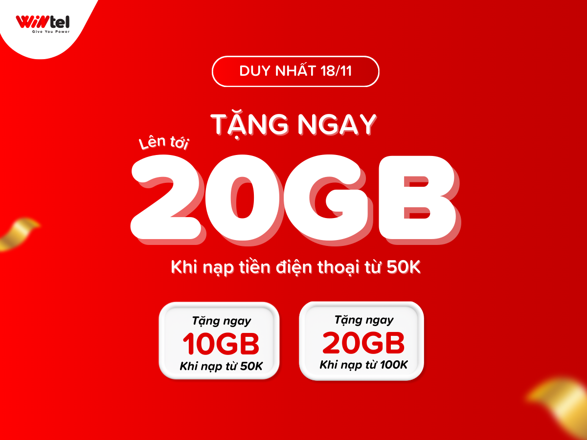 khuyen-mai-tang-toi-20gb-data-khi-nap-tien-dien-thoai-wintel-trong-ngay-18-11-2024